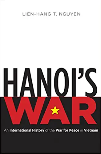 Book cover of Hanoi's War by Lien-Hang T. Nguyen